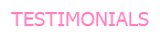 TESTIMONIALS